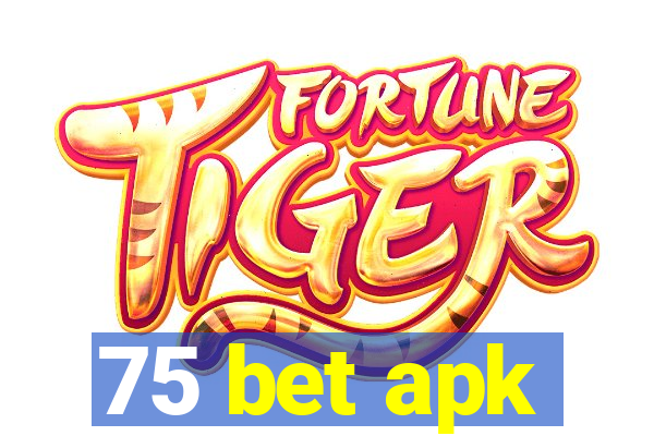 75 bet apk